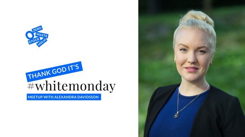 Thank God its WhiteMonday Meetup with Alexandra Davidsson